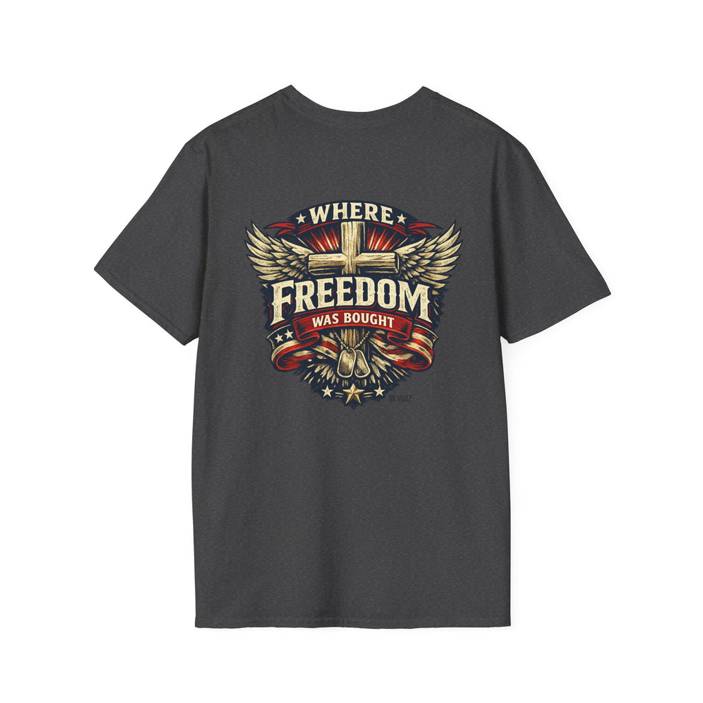 Where Freedom Was Bought Softstyle T-Shirt