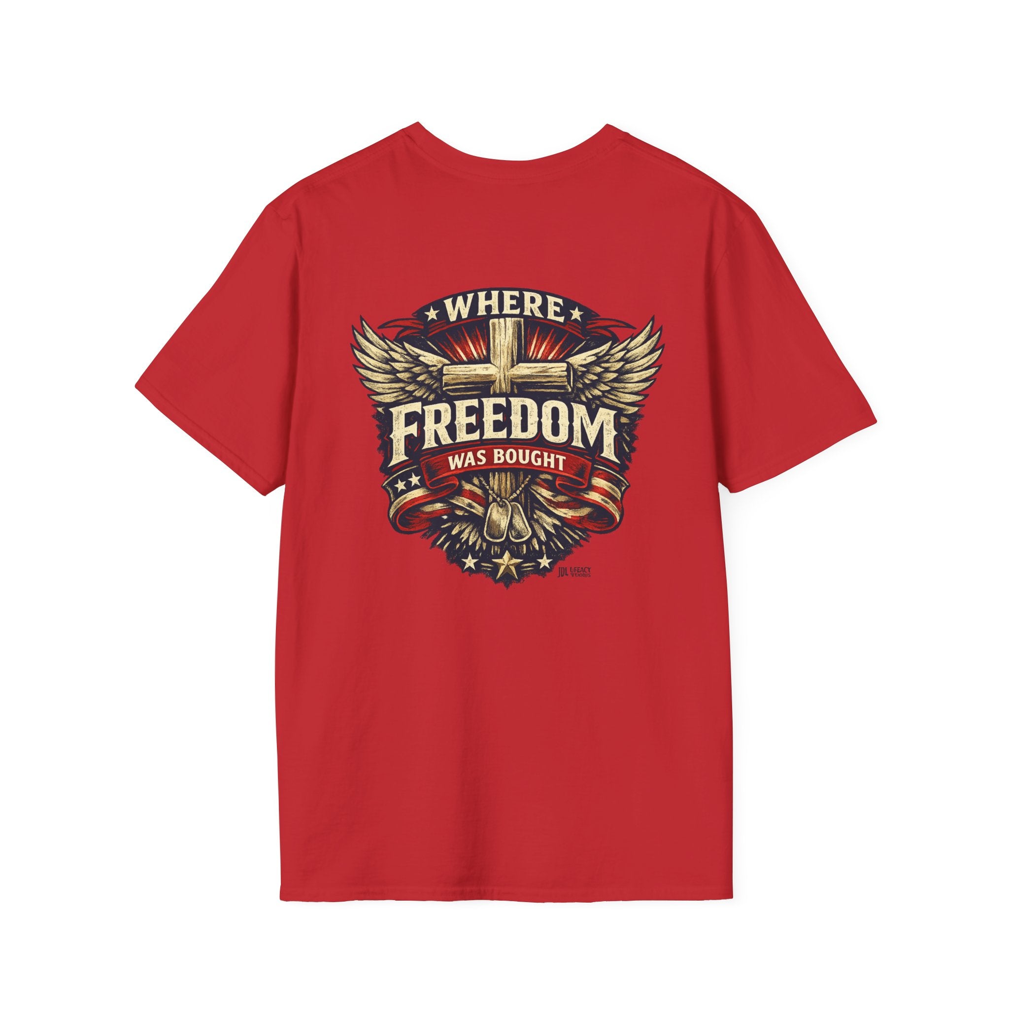 Where Freedom Was Bought Softstyle T-Shirt
