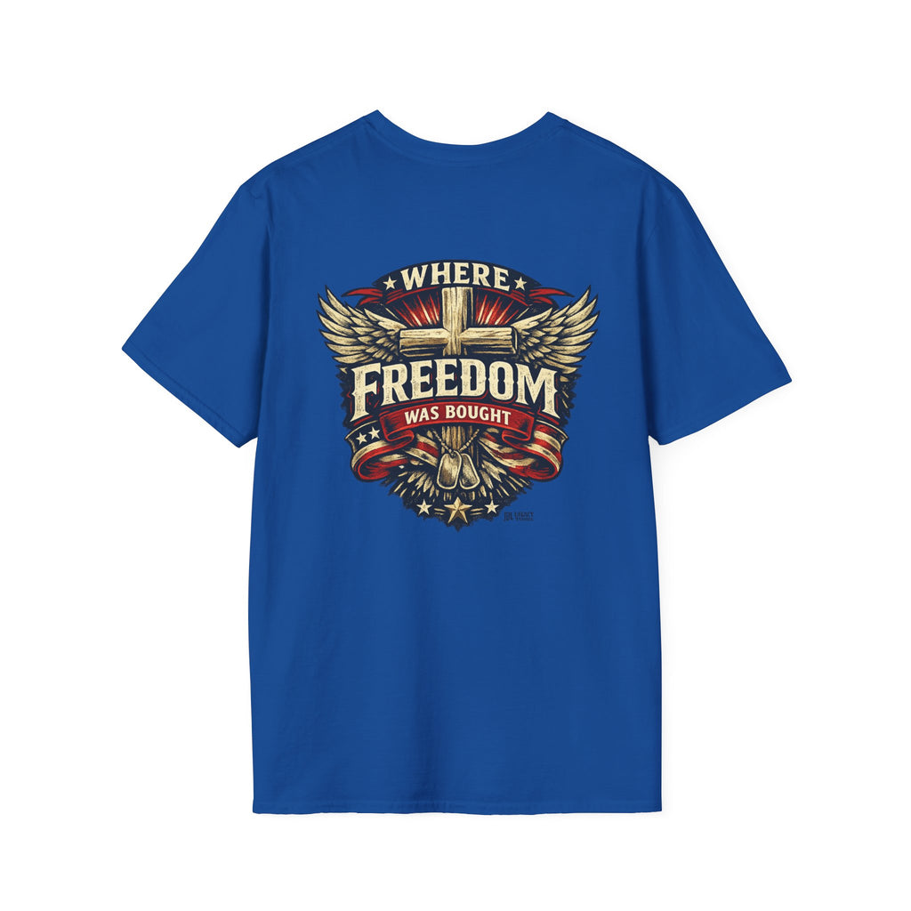 Where Freedom Was Bought Softstyle T-Shirt